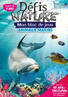 Bloc jeux - Défis Nature (avec stickers) - Animaux marins