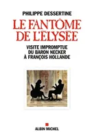 Le Fantôme de l'Elysée, Visite impromptue du Baron Necker à François Hollande
