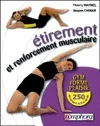 Etirement et renforcement musculaire - Gym, forme, plaisir, 250 exercices d'étirement et de renforcement musculaire