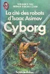 La Cité des robots d'Isaac Asimov., 2, Cite des robots d'isaac asimov t2 - cyborg - prodige (La)