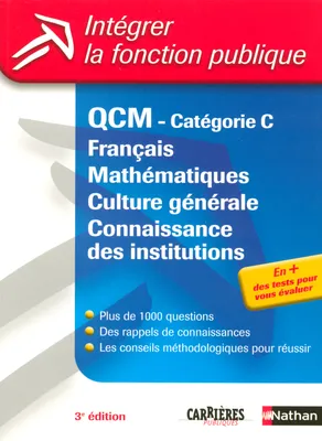 QCM Catégorie C, français, mathématiques, culture générale, connaissance des institutions