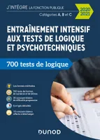 Entraînement intensif aux tests de logique et psychotechniques - 2020-2021 - Catégories A, B et C, Catégories A, B et C