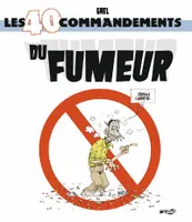 40 COMMANDEMENTS DU FUMEUR (LES)