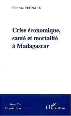 Crise économique, santé et mortalité à Madagascar