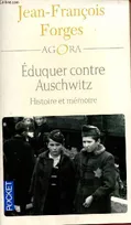Éduquer contre Auschwitz, histoire et mémoire