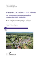 Actes 1 et 2 de la décentralisation, Les transferts de compétences de l'Etat vers les collectivités territoriales. 40 ans de déplacement des politiques publiques