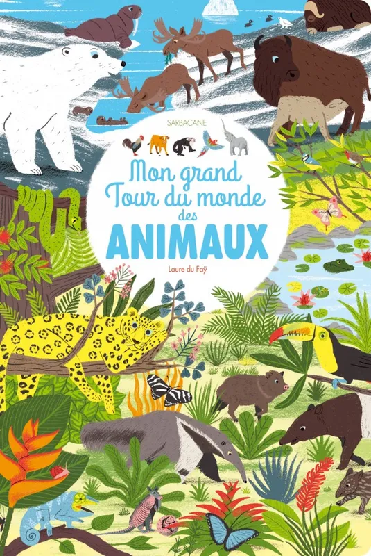 Livres Jeunesse Les tout-petits Albums Mon grand tour du monde des animaux LAURE DU FAY