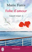 2, Gansett Island - 2 - Folie d'amour
