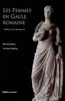 Les femmes en Gaule romaine, Ier siècle avant J.-C.-Ve siècle après J.-C.