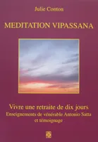 Méditation Vipassana, Vivre une retraite de dix jours