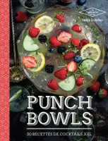 Punch Bowls, 30 cocktails à partager