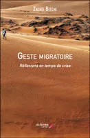 Geste migratoire, Réflexions en temps de crise