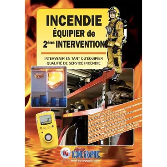 Incendie, équipier de 2ème Intervention, Intervenir en tant qu'équipier qualifié de service incendie