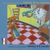 Les aventures de Johnny Lapin, Tome, Johnny et le coucou : Edition bilingue français-anglais
