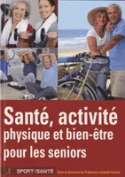 Santé, activité physique et bien-être pour les seniors