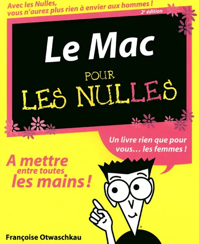 Livres Informatique Le Mac 2e Pour les Nulles Françoise Otwaschkau