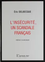 L'insécurité, un scandale français