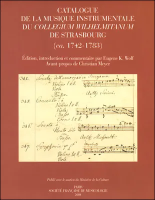 Catalogue de la musique instrumentale du Collegium Wilhelmitanum de Strasbourg (ca. 1742-1783)