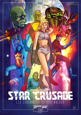 Star Crusade, Les chroniques de rob wilder