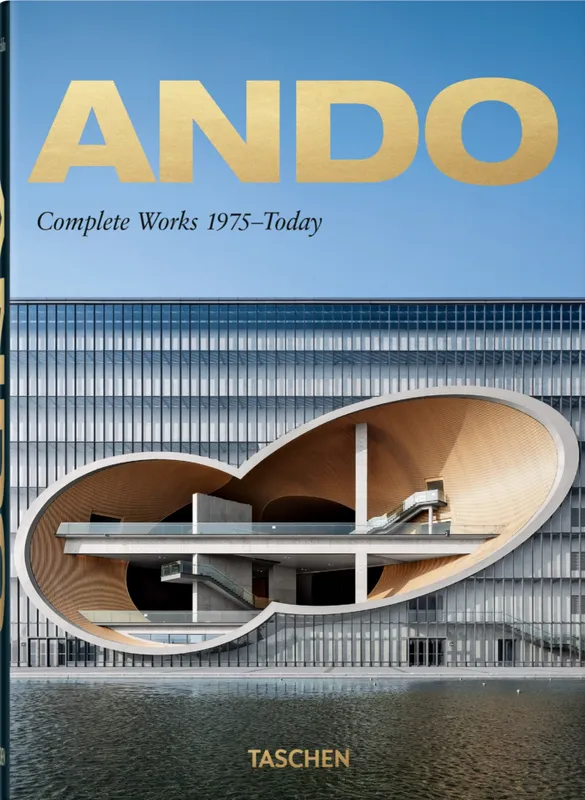 Livres Arts Architecture Ando, L’œuvre complète de Tadao Ando, de 1975 à aujourd’hui Philip Jodidio