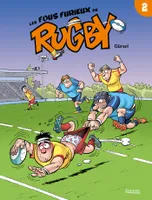 2, Les Fous furieux du rugby T02