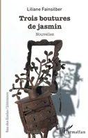 Trois boutures de jasmin, Nouvelles