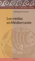 Les médias en Méditerranée, codes de communication et construction du dialogue