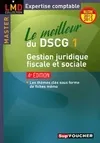 DCG, 1, Le meilleur du DSCG 1 Gestion juridique, fiscale et sociale 4e édition Millésime 2012-2013