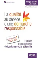 La qualité au service d'une démarche responsable, Histoire d'une entreprise du tourisme social et familial, Les Villages Clubs du Soleil.