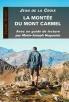 La montée du mont Carmel, Avec un guide de lecture