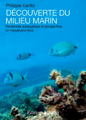 Découverte du milieu marin, Randonnée subaquatique et plongée libre : un manuel pour tous