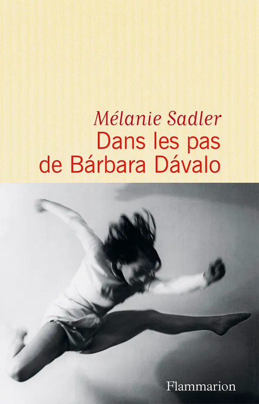 Dans les pas de Bárbara Dávalo Mélanie Sadler