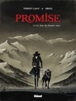 1, Promise - Tome 01, Le livre des derniers jours