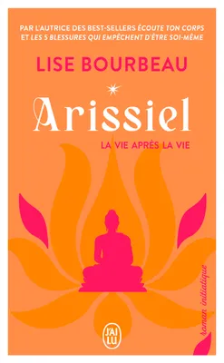 Arissiel, La vie après la vie