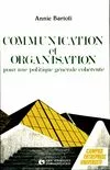 Communication et organisation : Pour une politique générale cohérente, pour une politique générale cohérente