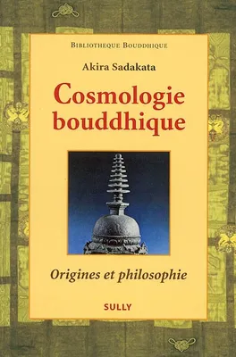 Cosmologie bouddhique, origines et philisophie