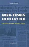 Aqua-Vosges connection, enquête sur une pénurie