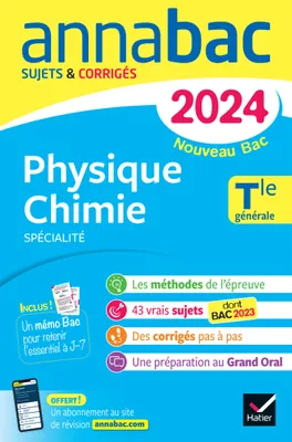Annales du bac Annabac 2024 Physique-Chimie Tle générale (spécialité), sujets corrigés nouveau Bac
