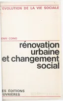 Rénovation urbaine et changement social, L'îlot n°4, Paris 13e