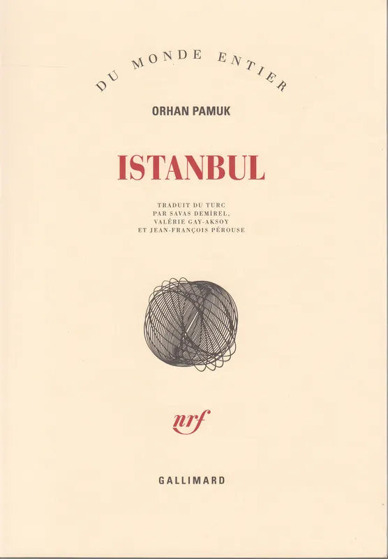 Livres Littérature et Essais littéraires Romans contemporains Etranger Istanbul, Souvenirs d'une ville Orhan Pamuk