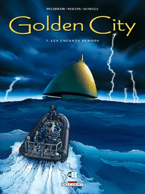 Golden city., 7, Golden City T07, Les Enfants perdus