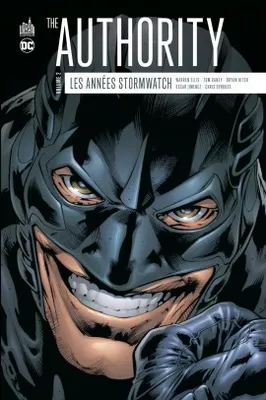 The Authority, les années Stormwatch, 2, The authority : Les années Stormwatch - Tome 2