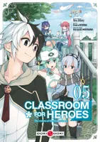 5, Classroom for heroes - vol. 05