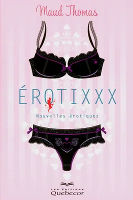 Erotixxx - Nouvelles érotiques