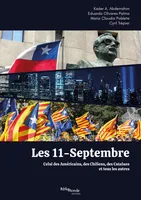 Les 11-Septembre, Celui des Américains, des Chiliens, des Catalans et tous les autres
