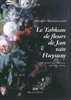 Le tableau de fleurs de Jan van Huysum, poème