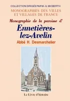 ENNETIERES-LEZ-AVELIN (MONOGRAPHIE DE LA PAROISSE DE)