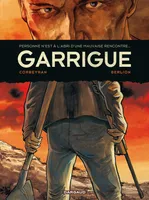Garrigue - Tome 0 - Garrigue - Intégrale complète, l'intégrale