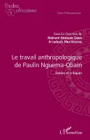 Le travail anthropologique de Paulin Nguema-Obam, Dettes et critiques