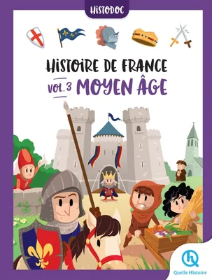 3, Histoire de France Vol.3 - Moyen Âge, Histodoc